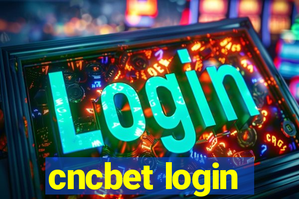 cncbet login